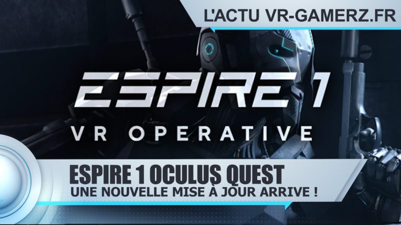 espire1 Oculus quest mise à jour