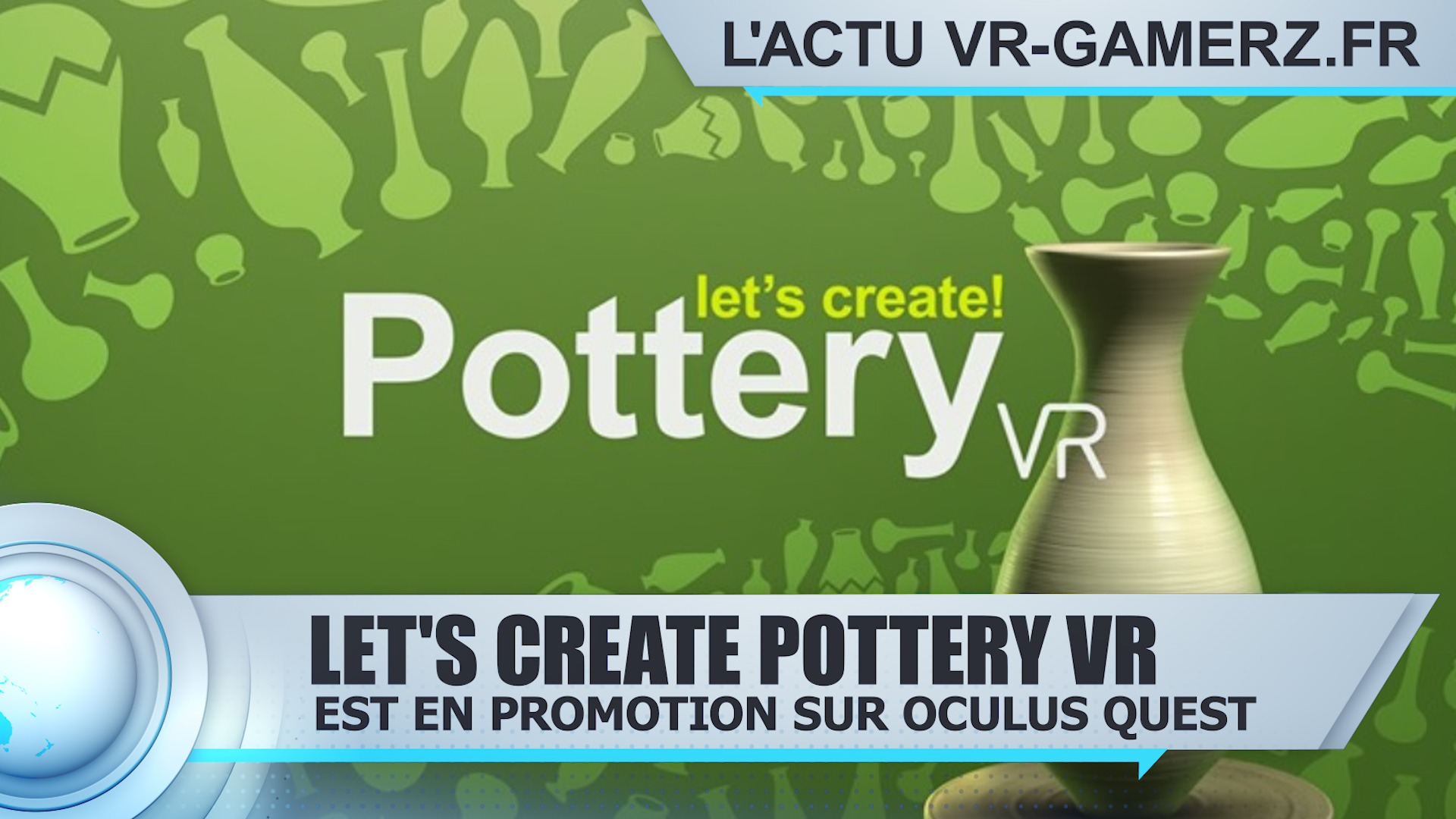 Let’s Create Pottery VR est en promotion sur Oculus quest