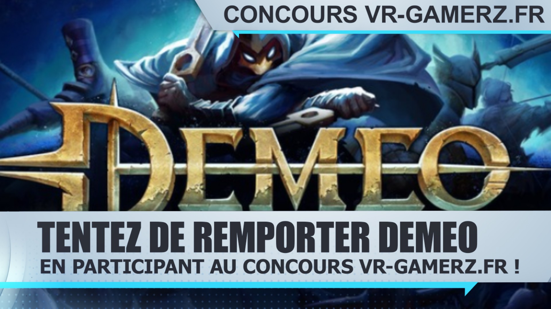 Tentez de remporter Demeo sur Oculus quest