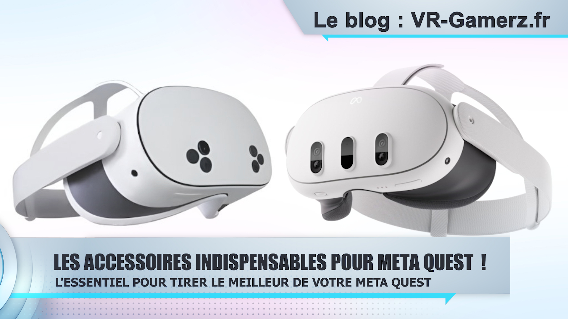 Les accessoires indispensables pour Meta Quest  :