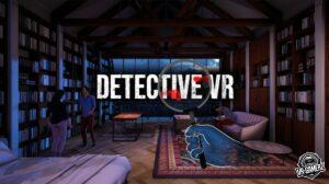 Detective VR arrive le mois prochain sur Meta Quest 3 et Meta Quest 3S