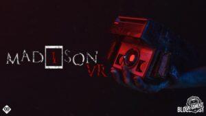 MADiSON VR : Le Survival Horror désormais disponible sur Meta Quest