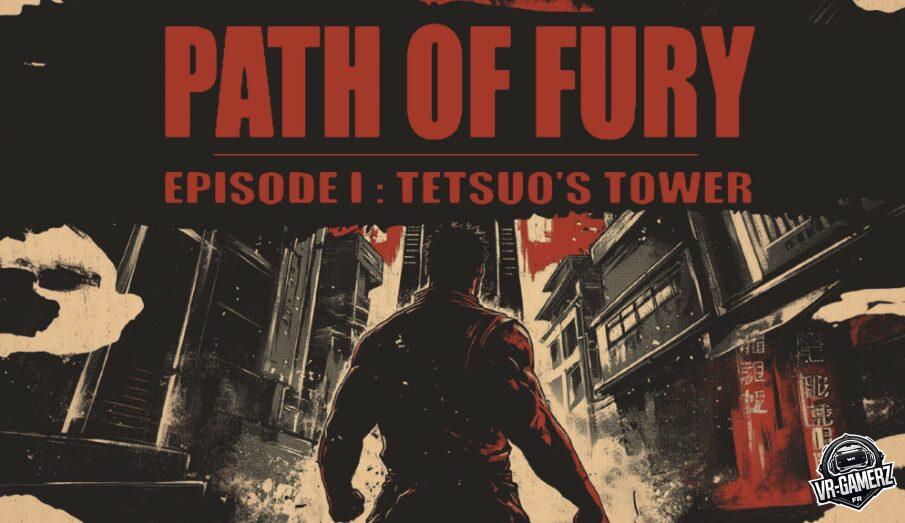 Path of Fury: Episode I - Tetsuo's Tower arrive sur Meta Quest le 12 mars