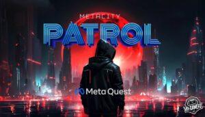 MetaCity Patrol : Découvrez la dernière mise à jour sur Meta Quest !