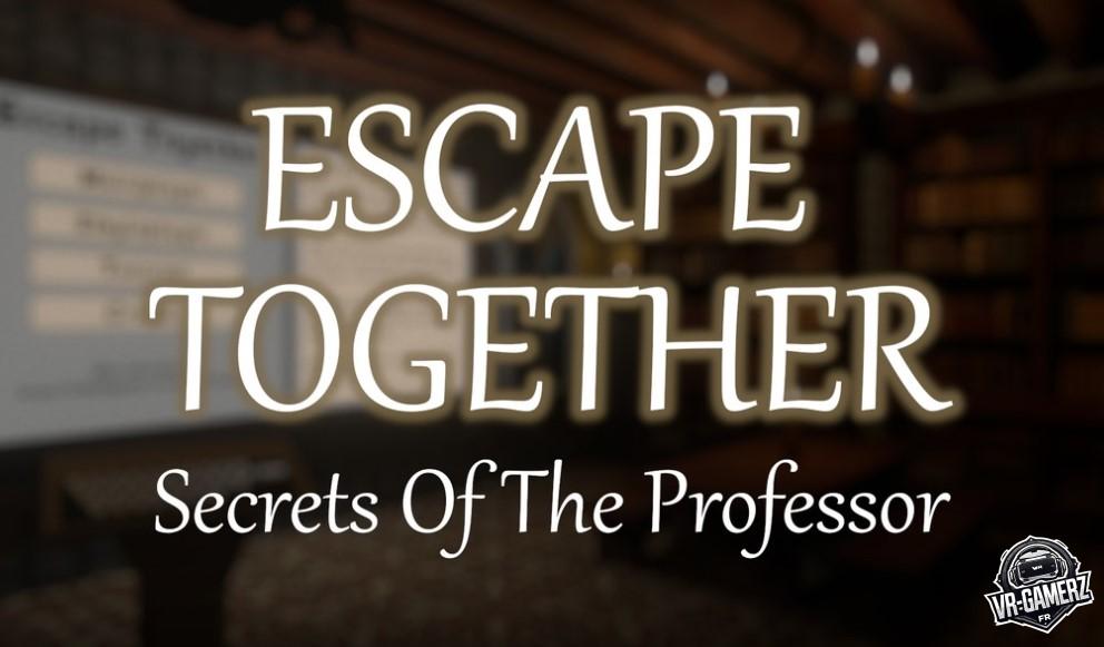 Escape Together : Secrets of the Professor sur Meta Quest – Un escape game en solo ou en coop 🔍