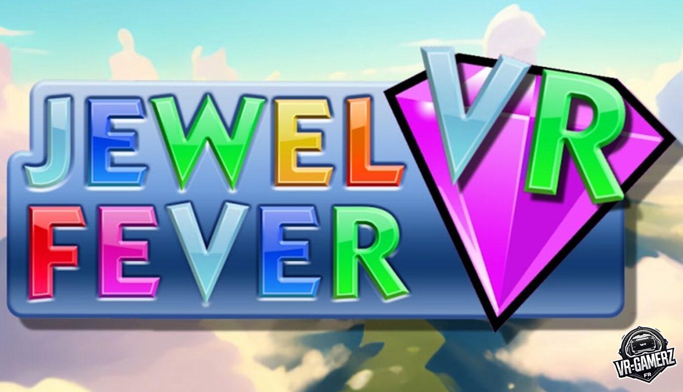 Jewel Fever VR sur Meta Quest : Assemblez les gemmes en VR !