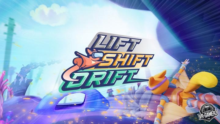 Lift Shift Drift : Défiez la gravité sur Meta Quest !