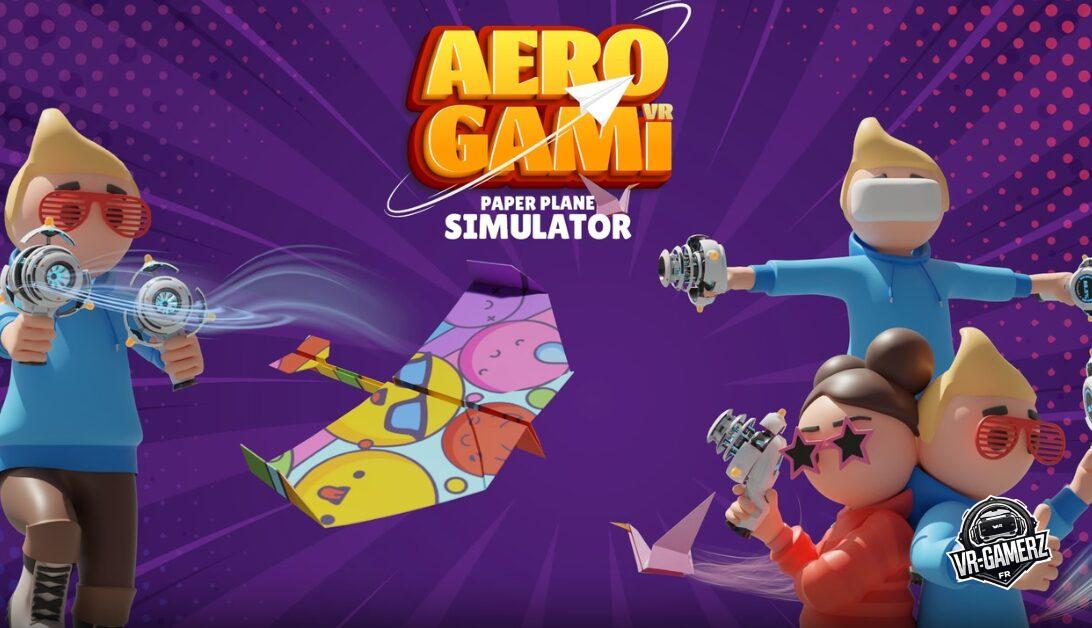 Aerogami VR : Paper Plane Simulator est disponible sur Meta Quest – Maîtrisez le ciel avec votre avion en papier !