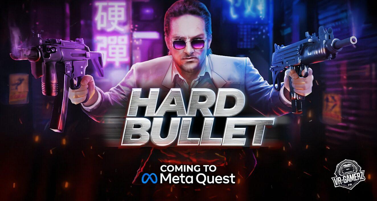 HARD BULLET : l’expérience de combat la plus extrême arrive sur Meta Quest !