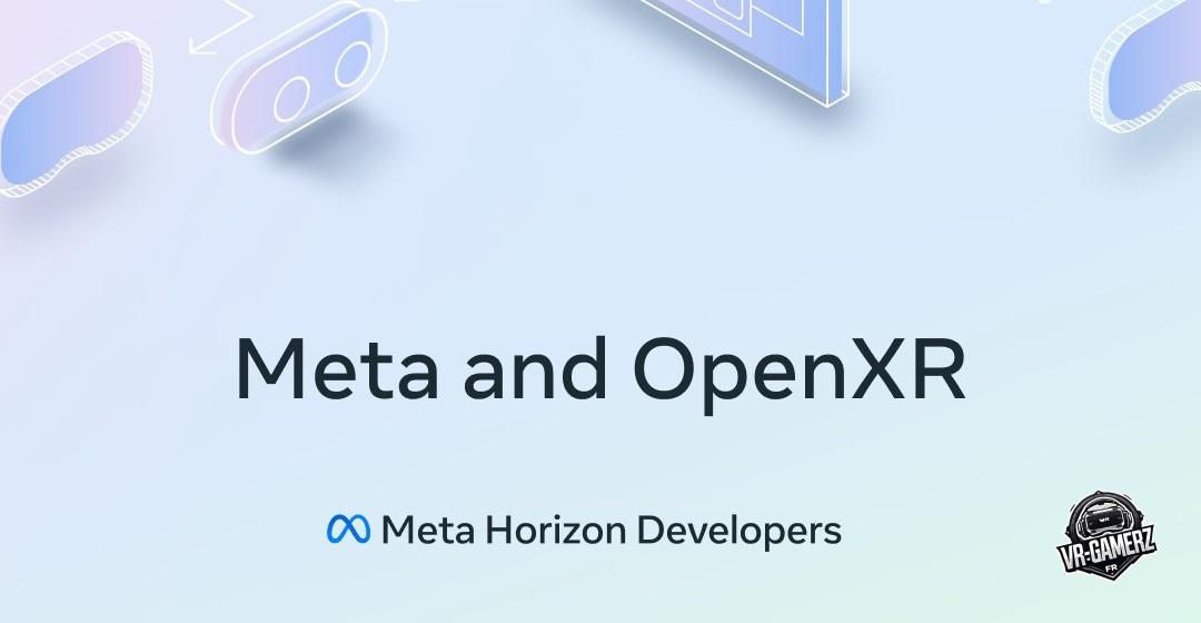 Meta recommande OpenXR pour le développement sur Meta Quest