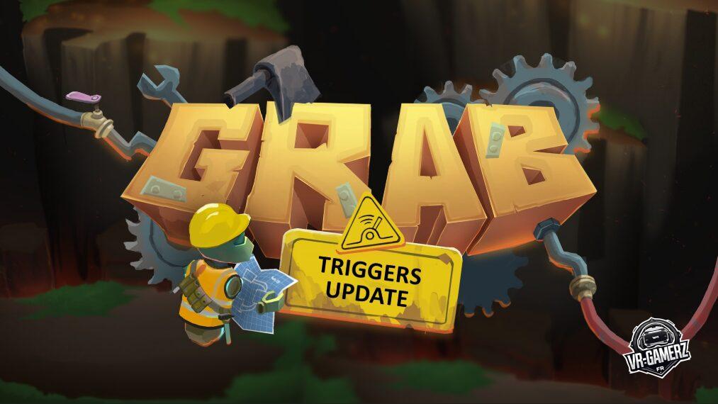 GRAB : La mise à jour Triggers est là sur Meta Quest !